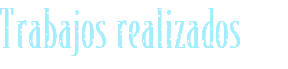 Trabajos realizados
